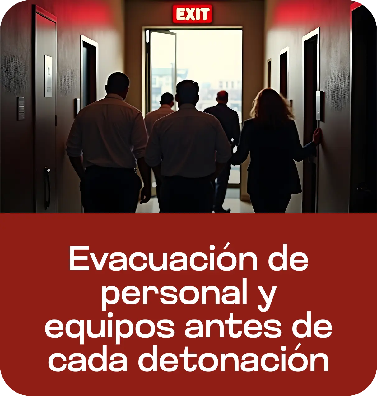 Evacuación de personal y equipos antes de cada detonación